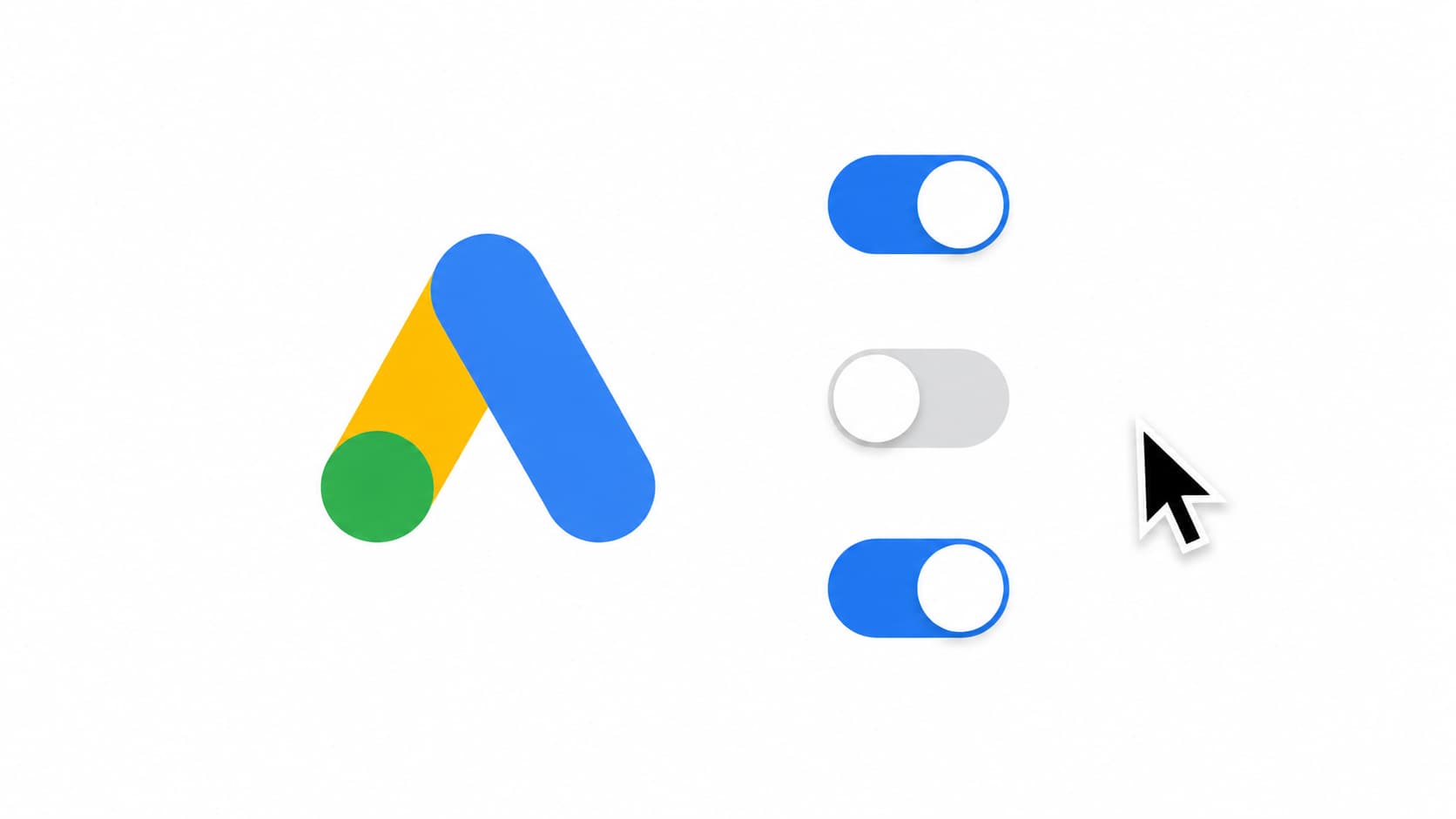 Flat illustration on a white background: the Google Ads logo on the left, three stacked toggle switches on the right with the middle toggle switched off in gray and the others on in blue, and a black mouse cursor pointer angled toward the toggles.